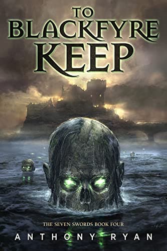 Image of To Blackfyre Keep (The Seven Swords Book 4)