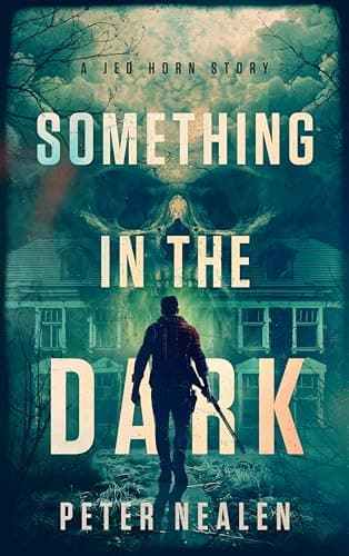 Image of Something in the Dark: A Jed Horn Story