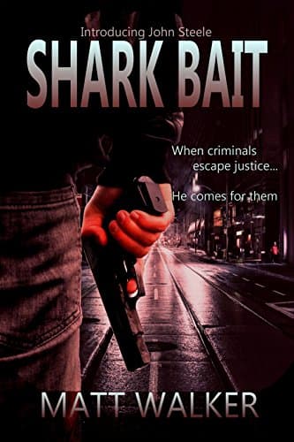 Image of Shark Bait: A gripping action-packed thriller (A John Steele Contract)