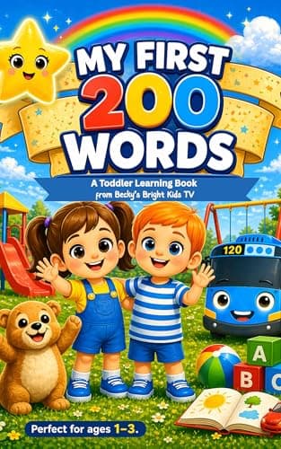 Image of My First 200 Words for Toddlers - A Fun Early Learning Vocabulary Book for Babies, Toddlers, and Preschool Kids (Becky and Bo Early Learning Series)