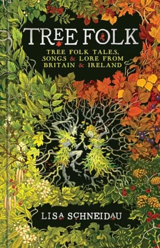 Image of Tree Folk: Tree folk tales, songs and lore from Britain and Ireland