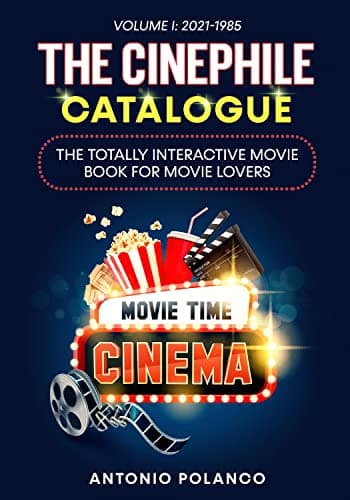 Image of The Cinephile Catalogue: The Totally Interactive Movie Book For Movie Lovers - Volume 1: 2021-1985