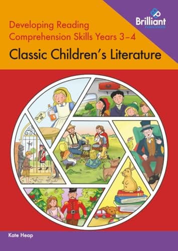 Image of Developing Reading Comprehension Skills Years 3-4: Classic Children's Literature