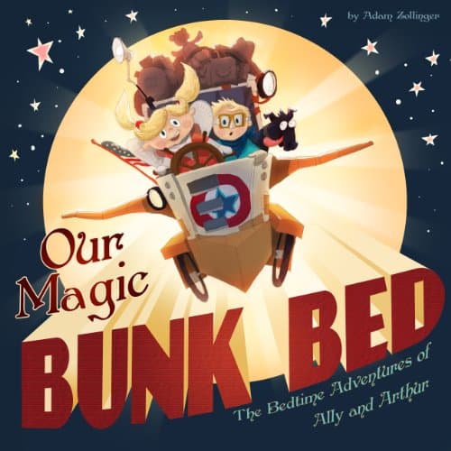 Image of Our Magic Bunk Bed: The Bedtime Adventures of Ally and Arthur (Bedtime Stories from Ally and Arthur's Dreams Book 1)