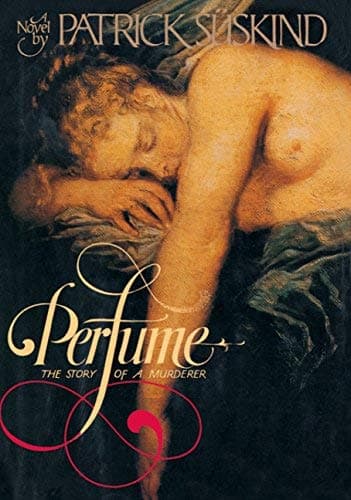 Image of Perfume: The Story of a Murderer (English, German) Suskind, Patrick ( Author ) Oct-01-2006 Hardcover