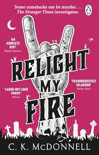 Image of Relight My Fire: (The Stranger Times 4)