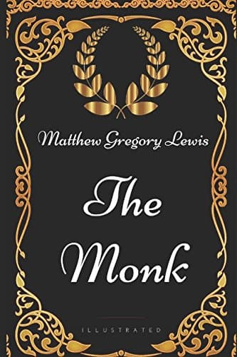 Image of The Monk: By Matthew Gregory Lewis - Illustrated