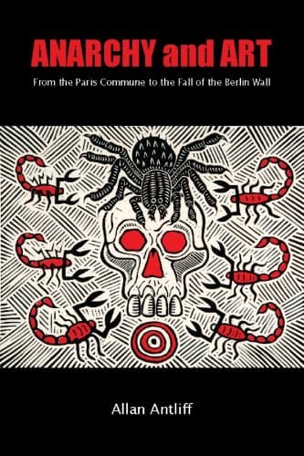 Image of Anarchy and Art: From the Paris Commune to the Fall of the Berlin Wall