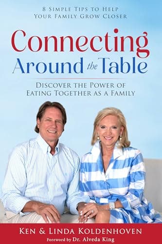 Image of Connecting Around the Table: Discover the Power of Eating Together as a Family (The Stronger Family Series Book 1)
