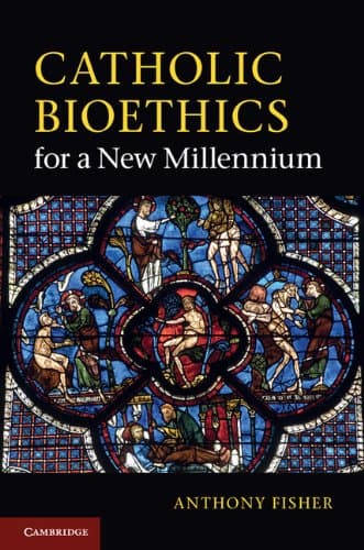 Image of Catholic Bioethics for a New Millennium