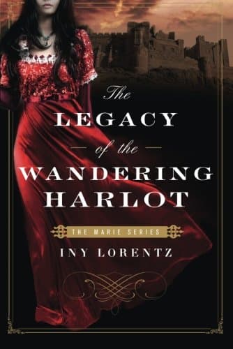 Image of The Legacy of the Wandering Harlot: The Marie Series 3
