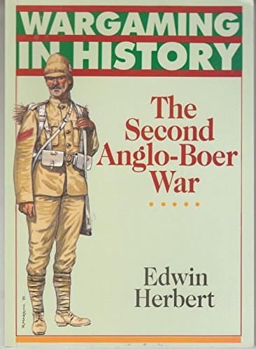 Image of The Second Anglo-Boer War, 1899-1902 (Wargaming in History)