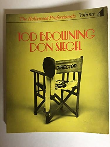 Image of Hollywood Professionals Volume 4: Tod Browning, Don Siegel