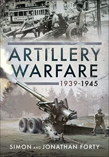 Image of Artillery Warfare, 1939–1945