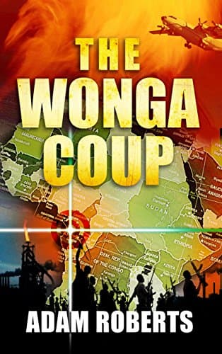 Image of The Wonga Coup: Simon Mann's Plot to Seize Oil Billions in Africa
