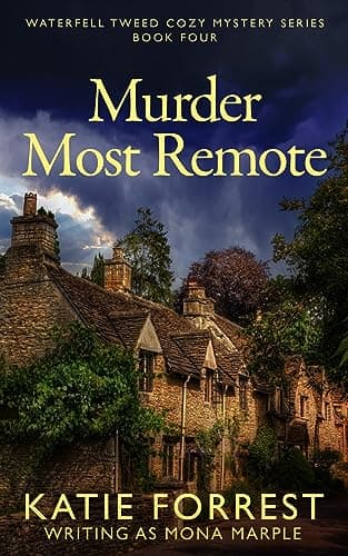 Image of Murder Most Remote (Waterfell Tweed Cozy Mystery Series Book 4)