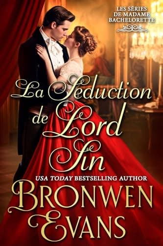 Image of La Séduction de Lord Sin: Une romance régence de seconde chance (Les séries de Madame Bachelorette t. 2) (French Edition)