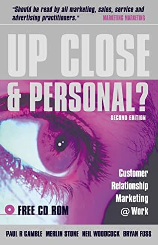 Image of Up Close and Personal?: Customer Relationship Marketing at Work