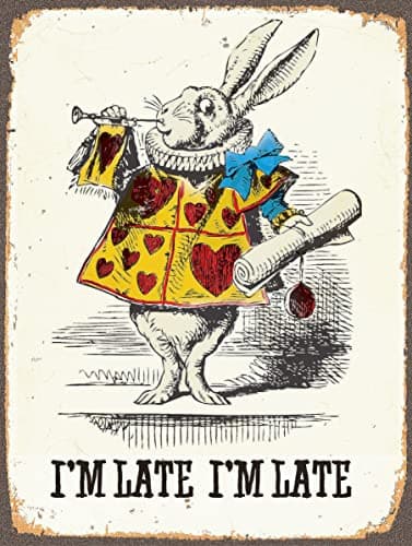 Image of Alice in Wonderland White Rabbit No Wonder I'm Late Metal Wall Sign Plaque Vintage Retro Poster Art Picture Print (6" x 4" (150mm x 115mm))