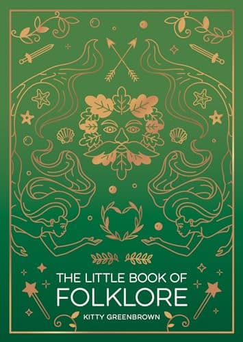 Image of The Little Book of Folklore: An Introduction to Ancient Myths and Legends of the UK and Ireland