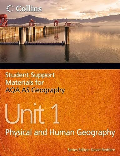 Image of Student Support Materials for Geography – AQA AS Geography Unit 1: Physical and Human Geography