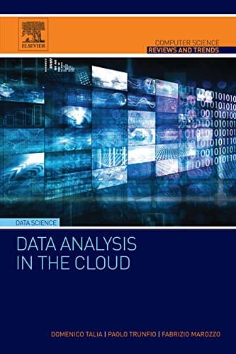Image of Data Analysis in the Cloud: Models, Techniques and Applications (Computer Science Reviews and Trends)