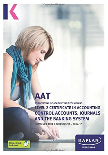Image of Control Accounts, Journals and the Banking System - Combined Text and Workbook: Level 2 Certificate in Accounting