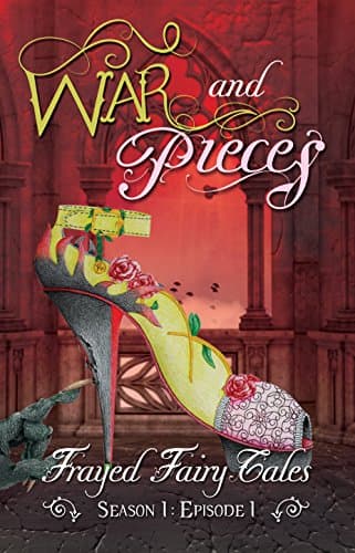 Image of War and Pieces: Season 1, Episode 1 (Frayed Fairy Tales)