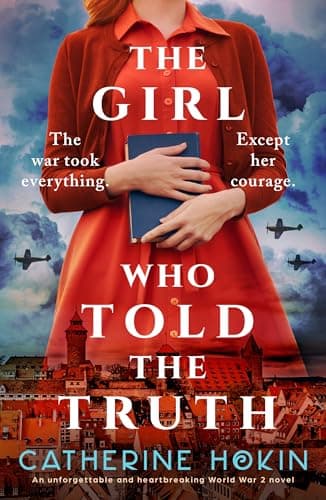 Image of The Girl Who Told the Truth: An unforgettable and heartbreaking World War 2 novel