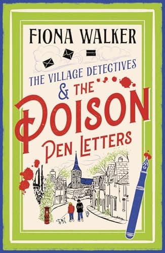 Image of The Poison Pen Letters: A brilliant and totally unputdownable cosy murder mystery series from Fiona Walker (The Village Detectives Book 2)