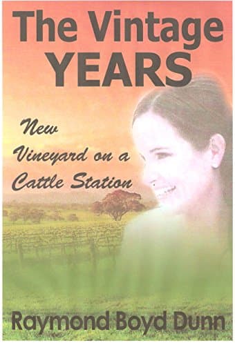 Image of The Vintage Years: New Vineyard on a Cattle Station