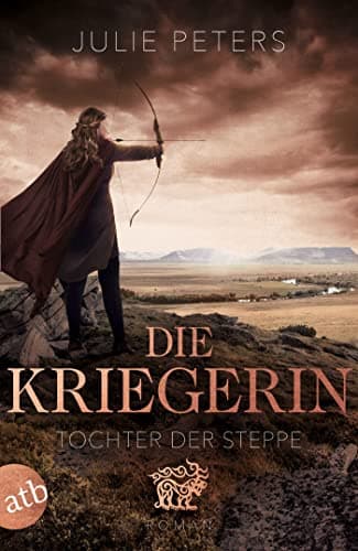 Image of Die Kriegerin – Tochter der Steppe: Roman (Kämpferische Frauen der Antike 2) (German Edition)
