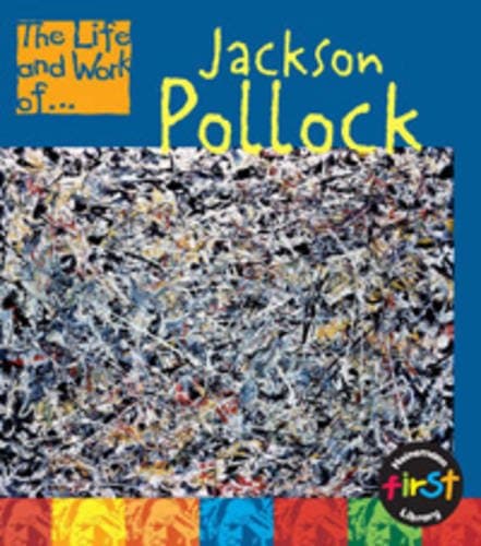 Image of Jackson Pollock (The Life & Work Of...)