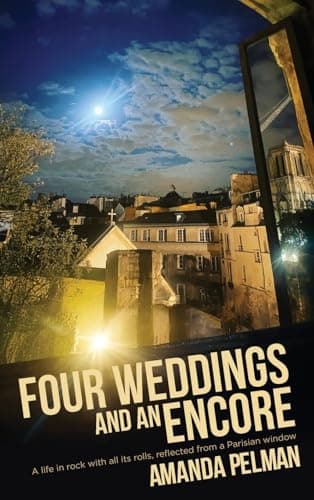 Image of Four Weddings and an Encore: A life in Rock, with all its rolls, reflected from a Parisian window