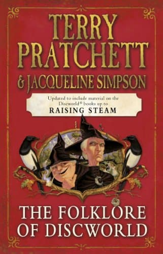 Image of The Folklore of Discworld: Legends, myths and customs from the Discworld with helpful hints from planet Earth