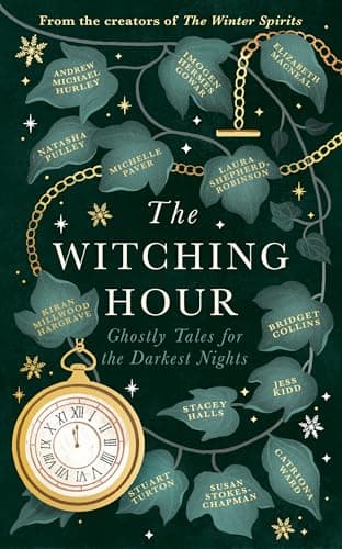 Image of The Witching Hour: From the creators of The Haunting Season and The Winter Spirits comes a spellbinding new collection of original haunted tales