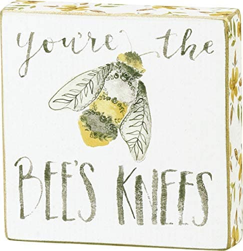 Image of PBK Primitives by Kathy You're the Bees Knees Block Sign 4 Inches