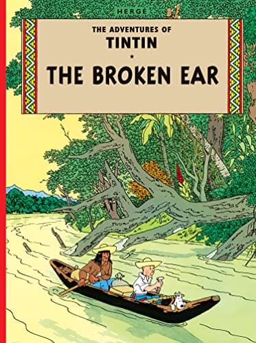 Image of The Broken Ear: The Official Classic Children’s Illustrated Mystery Adventure Series (The Adventures of Tintin)