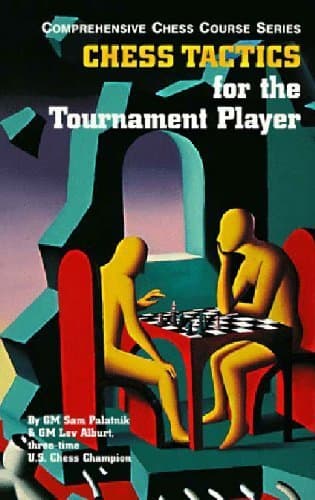 Image of Chess Tactics for the Tournament Player (Comprehensive Chess Course Series) by Sam Palatnik (1996-11-01)