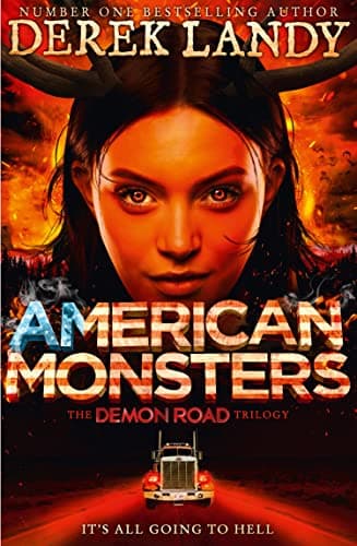 Image of American Monsters: The Epic Conclusion to a Mind-Blowing YA Supernatural Thriller Series: Book 3 (The Demon Road Trilogy)