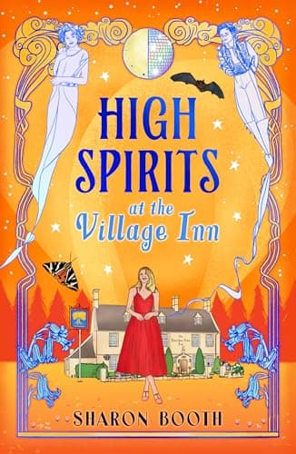 Image of High Spirits at The Village Inn: The BRAND NEW enchanting Cotswolds romance from Sharon Booth for 2026 (Ghosts of Rowan Vale Book 4)