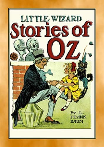 Image of LITTLE WIZARD STORIES of OZ - Six adventures in the Land of Oz (Books of Oz Series Book 15)