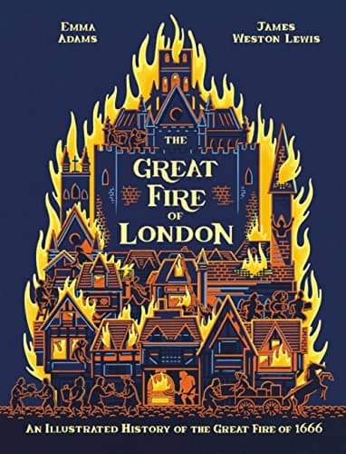 Image of The Great Fire of London: An Illustrated History of the Great Fire of 1666