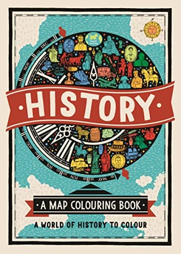 Image of History: A Map Colouring Book: A World of History to Colour