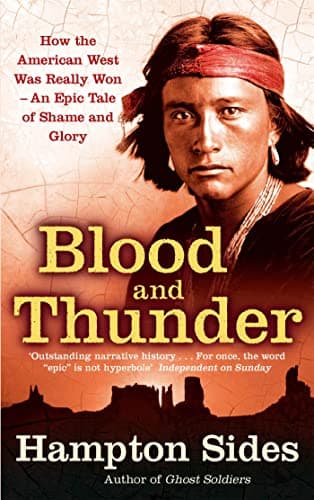 Image of Blood And Thunder: An Epic of the American West