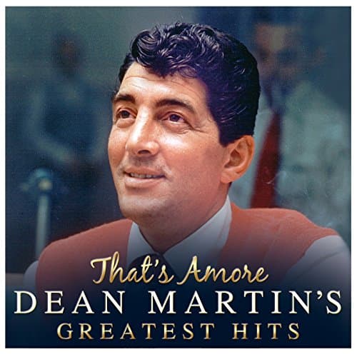 Image of That's Amore: Dean Martin's Greatest Hits