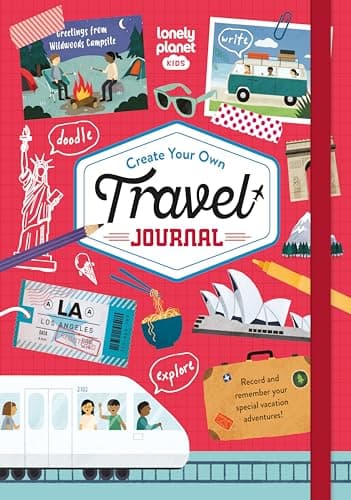 Image of Lonely Planet Kids Create Your Own Travel Journal: Fun Fill-In Book with Games, Prompts & Activities to Record Vacation Memories