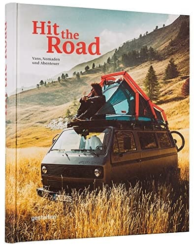 Image of Hit the Road: Vans, Nomads and Roadside Adventures