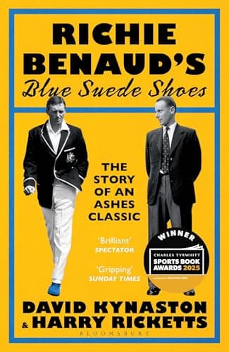 Image of Richie Benaud’s Blue Suede Shoes: The Story of an Ashes Classic
