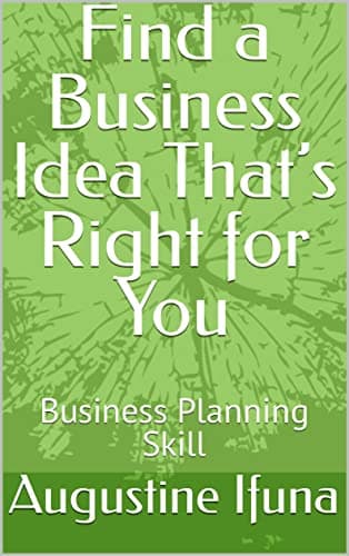 Image of Find a Business Idea That’s Right for You : Business Planning Skill